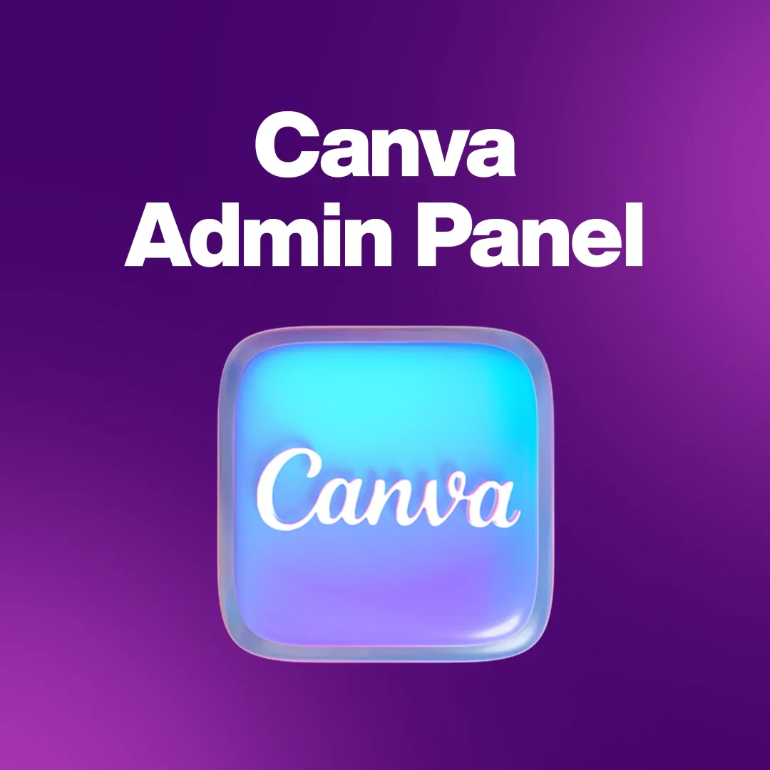 CANVA ADMIN PANEL ACCESS Upgrade